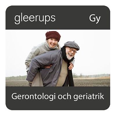 Gerontologi och geriatrik, digitalt läromedel, elev Gerontologi och geriatrik, digitalt läromedel, elev