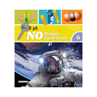 Sanoma Utbildning Koll på NO 6 Grundbok onlinebok version 2 Sanoma Utbildning Koll på NO 6 Grundbok onlinebok version 2