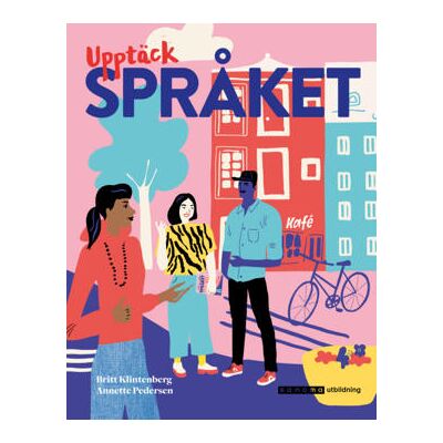 Sanoma Utbildning Upptäck språket Textbok onlinebok Sanoma Utbildning Upptäck språket Textbok onlinebok