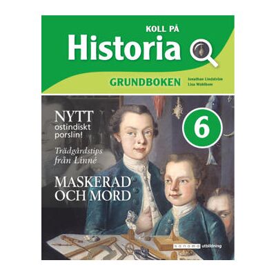 Sanoma Utbildning Koll på Historia 6 Grundbok onlinebok, upplaga 2 Sanoma Utbildning Koll på Historia 6 Grundbok onlinebok, upplaga 2