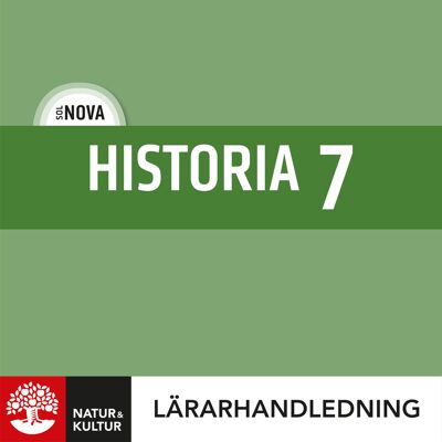 SOL NOVA Historia 7 Lärarhandledning Digital SOL NOVA Historia 7 Lärarhandledning Digital