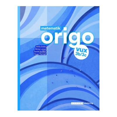 Sanoma Utbildning Matematik Origo 3b/3c vux onlinebok, upplaga 2 Sanoma Utbildning Matematik Origo 3b/3c vux onlinebok, upplaga 2