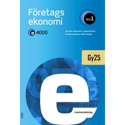 E4000 Företagsekonomi nivå 1 Lärarhandledning (nedladdningsbar) E4000 Företagsekonomi nivå 1 Lärarhandledning (nedladdningsbar)