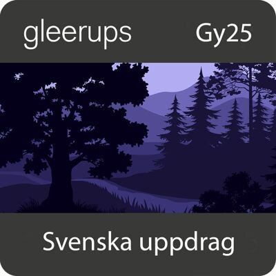 Gleerups Utbildning AB Svenska uppdrag, digitalt läromedel, elev, Gy25 Gleerups Utbildning AB Svenska uppdrag, digitalt läromedel, elev, Gy25