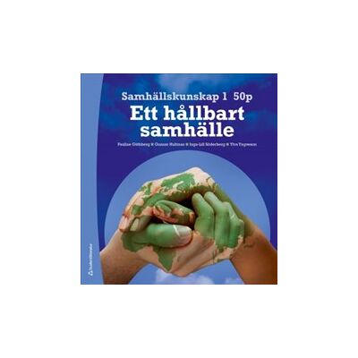 Studentlitteratur AB Samhällskunskap 1 50 p - Digitalt elevpaket (Digital produkt) - - Ett hållbart samhälle Studentlitteratur AB Samhällskunskap 1 50 p - Digitalt elevpaket (Digital produkt) - - Ett hållbart samhälle