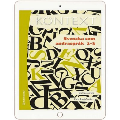 Studentlitteratur AB Kontext Svenska som andraspråk 2-3 - Digital elevlicens 12 mån Studentlitteratur AB Kontext Svenska som andraspråk 2-3 - Digital elevlicens 12 mån