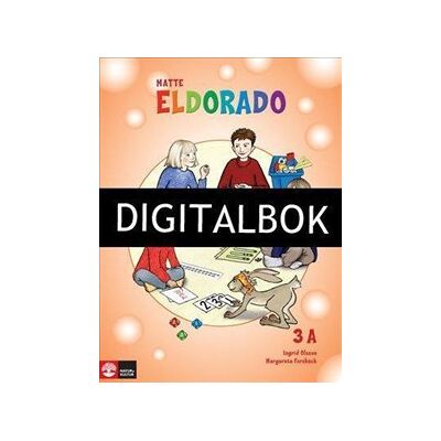 Natur & Kultur Läromedel Eldorado, matte 3A Grundbok Digitalbok ljud Natur & Kultur Läromedel Eldorado, matte 3A Grundbok Digitalbok ljud