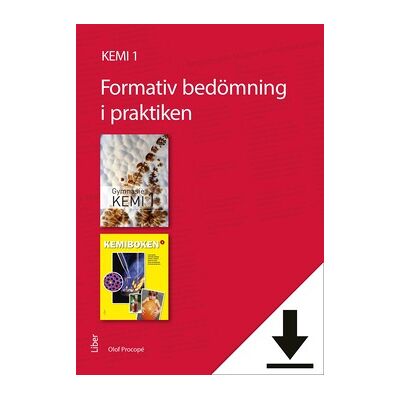 Liber Formativ bedömning i praktiken: Kemi 1 (nedladdningsbar) Liber Formativ bedömning i praktiken: Kemi 1 (nedladdningsbar)