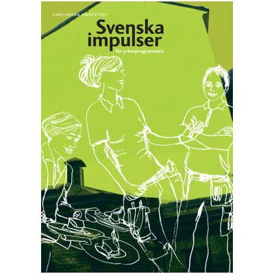 Sanoma Utbildning Svenska impulser 1 för yrkesprogrammen onlinebok Sanoma Utbildning Svenska impulser 1 för yrkesprogrammen onlinebok