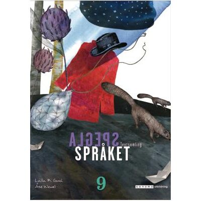 Sanoma Utbildning Spegla språket åk 9 Textsamling onlinebok Sanoma Utbildning Spegla språket åk 9 Textsamling onlinebok