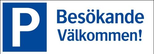 Parkeringsskylt "Besökande välkommen"