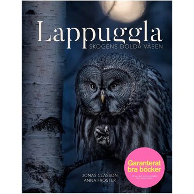 Lappuggla: Skogens Dolda Väsen Lappuggla: Skogens Dolda Väsen