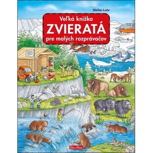 Ella & Max Veľká knižka Zvieratá pre malých rozprávačov Ella & Max Veľká knižka Zvieratá pre malých rozprávačov
