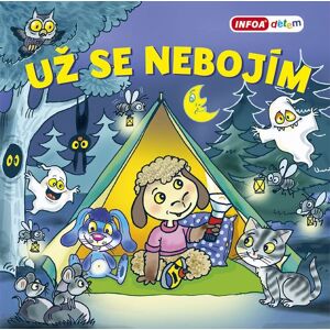 INFOA Už se nebojím INFOA Už se nebojím