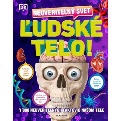 Fragment Neuveriteľný svet - Ľudské telo Fragment Neuveriteľný svet - Ľudské telo