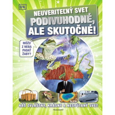 Fragment Neuveriteľný svet - Podivuhodné, ale skutočné! Fragment Neuveriteľný svet - Podivuhodné, ale skutočné!
