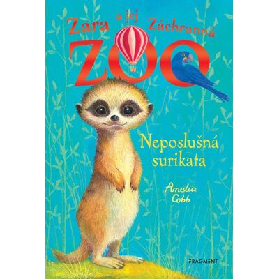 Fragment Zara a jej Záchranná zoo - Neposlušná surikata Fragment Zara a jej Záchranná zoo - Neposlušná surikata
