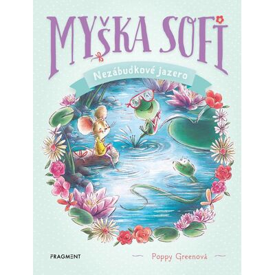 Fragment Myška Sofi 3: Nezábudkové jazero Fragment Myška Sofi 3: Nezábudkové jazero