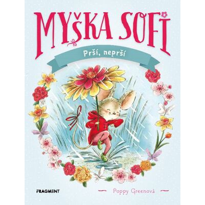Fragment Myška Sofi 10: Prší, neprší Fragment Myška Sofi 10: Prší, neprší