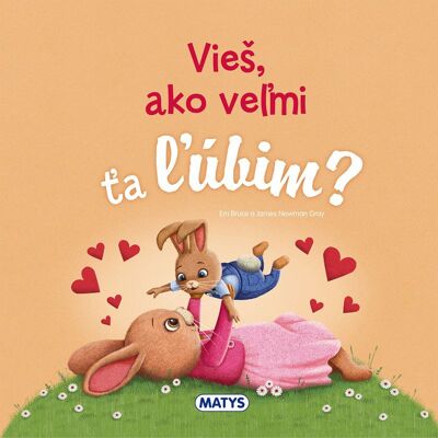 MATYS Vieš, ako veľmi ťa ľúbim? MATYS Vieš, ako veľmi ťa ľúbim?