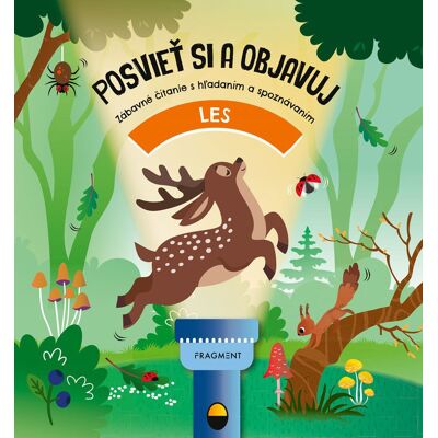 Fragment Posvieť si a objavuj: LES Fragment Posvieť si a objavuj: LES
