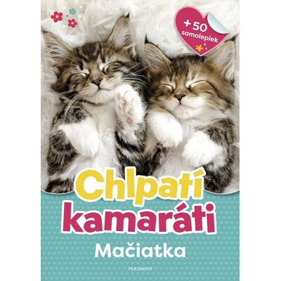 Fragment Chlpatí kamaráti - Mačiatka Fragment Chlpatí kamaráti - Mačiatka
