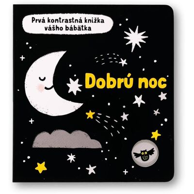 Svojtka Dobrú noc: Prvá kontrastná knižka vášho bábätka Svojtka Dobrú noc: Prvá kontrastná knižka vášho bábätka