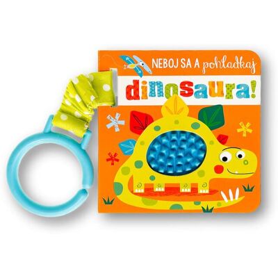 Svojtka Neboj sa a pohladkaj dinosaura! Svojtka Neboj sa a pohladkaj dinosaura!