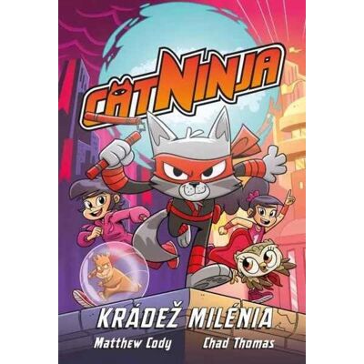 PIKOLA Cat Ninja Krádež milénia PIKOLA Cat Ninja Krádež milénia