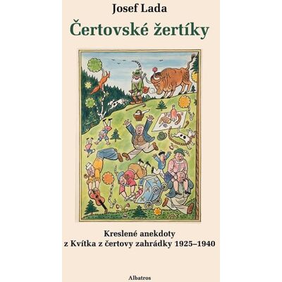 ALBATROS Čertovské žertíky: Kreslené anekdoty z Kvítka z čertovy zahrádky 1925–1940 ALBATROS Čertovské žertíky: Kreslené anekdoty z Kvítka z čertovy zahrádky 1925–1940