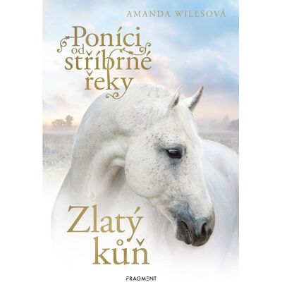 Fragment Poníci od stříbrné řeky Zlatý kůň Fragment Poníci od stříbrné řeky Zlatý kůň