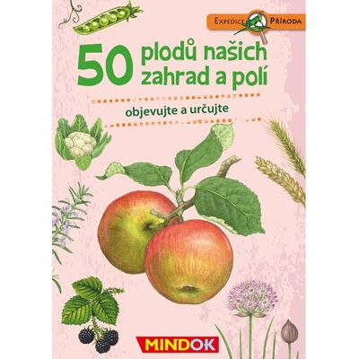 MINDOK Expedice příroda: 50 plodov našich záhrad a polí MINDOK Expedice příroda: 50 plodov našich záhrad a polí