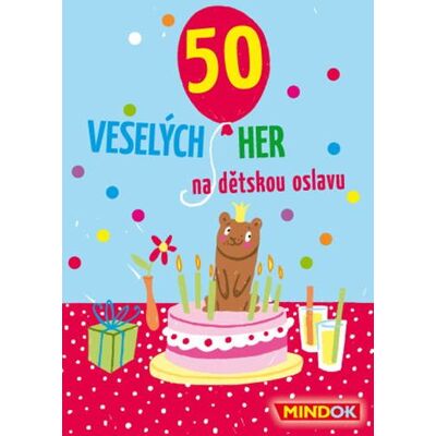MINDOK 50 veselých hier na detskú oslavu MINDOK 50 veselých hier na detskú oslavu