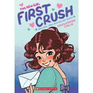 Scholastic The New Girl: First Crush Scholastic The New Girl: First Crush