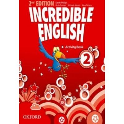 Oxford University Press Incredible English: 2: Activity Book Oxford University Press Incredible English: 2: Activity Book