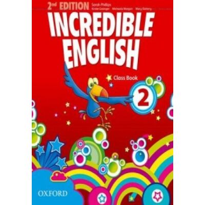 Oxford University Press Incredible English: 2: Class Book Oxford University Press Incredible English: 2: Class Book