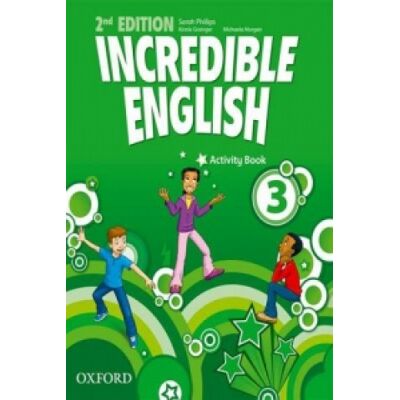 Oxford University Press Incredible English: 3: Activity Book Oxford University Press Incredible English: 3: Activity Book