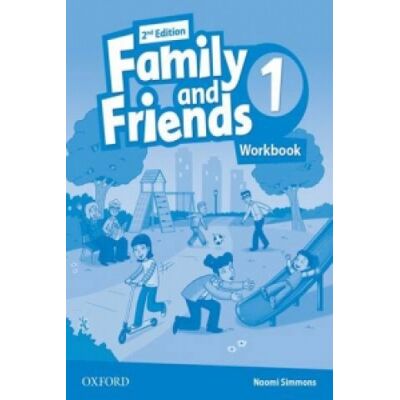 Oxford University Press Family and Friends: Level 1: Workbook Oxford University Press Family and Friends: Level 1: Workbook