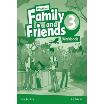 Oxford University Press Family and Friends: Level 3: Workbook Oxford University Press Family and Friends: Level 3: Workbook