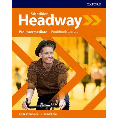 Oxford University Press Headway: Pre-Intermediate. Workbook with Key Oxford University Press Headway: Pre-Intermediate. Workbook with Key