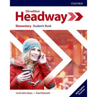 Oxford University Press Headway: Elementary: Student's Book with Online Practice Oxford University Press Headway: Elementary: Student's Book with Online Practice