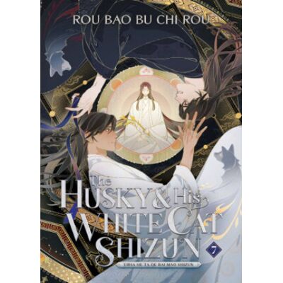 Seven Seas The Husky and His White Cat Shizun: Erha He Ta de Bai Mao Shizun (Novel) Vol. 7 Seven Seas The Husky and His White Cat Shizun: Erha He Ta de Bai Mao Shizun (Novel) Vol. 7