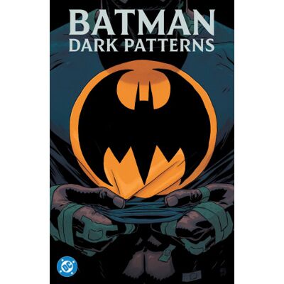 DC Comics Batman: Dark Patterns DC Comics Batman: Dark Patterns