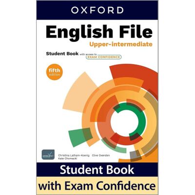 Oxford University Press English File Fifth Edition Upper Intermediate Student's Book with access to Exam Confidence Oxford University Press English File Fifth Edition Upper Intermediate Student's Book with access to Exam Confidence