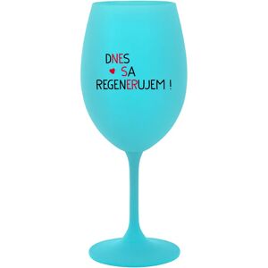 Giftela DNES REGENERUJEM! - tyrkysový pohár na víno 350 ml Giftela DNES REGENERUJEM! - tyrkysový pohár na víno 350 ml