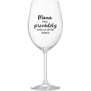 Giftela MAMA MIMO PRÁCE (PÝTAJ SA TATÍNKA) - priehľadný pohár na víno 350 ml Giftela MAMA MIMO PRÁCE (PÝTAJ SA TATÍNKA) - priehľadný pohár na víno 350 ml