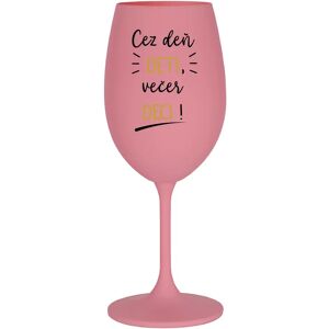 Giftela DENNÉ DETI, VEČERNÉ DECI! - ružový pohár na víno 350 ml Giftela DENNÉ DETI, VEČERNÉ DECI! - ružový pohár na víno 350 ml
