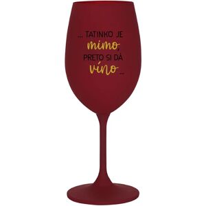 Giftela ...TATÍNEK JE VONKU, TAK CHCE VÍNO... - vínový pohár na víno 350 ml Giftela ...TATÍNEK JE VONKU, TAK CHCE VÍNO... - vínový pohár na víno 350 ml