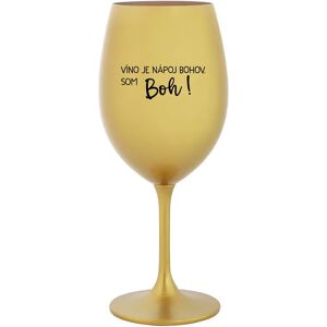 Giftela VÍNO JE BOŽÍ NÁPOJ. JA SOM BOH! - zlatý pohár na víno 350 ml Giftela VÍNO JE BOŽÍ NÁPOJ. JA SOM BOH! - zlatý pohár na víno 350 ml