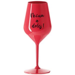 Giftela NESMELI A NESPADLI! - červený nerozbitný pohár na víno 470 ml Giftela NESMELI A NESPADLI! - červený nerozbitný pohár na víno 470 ml